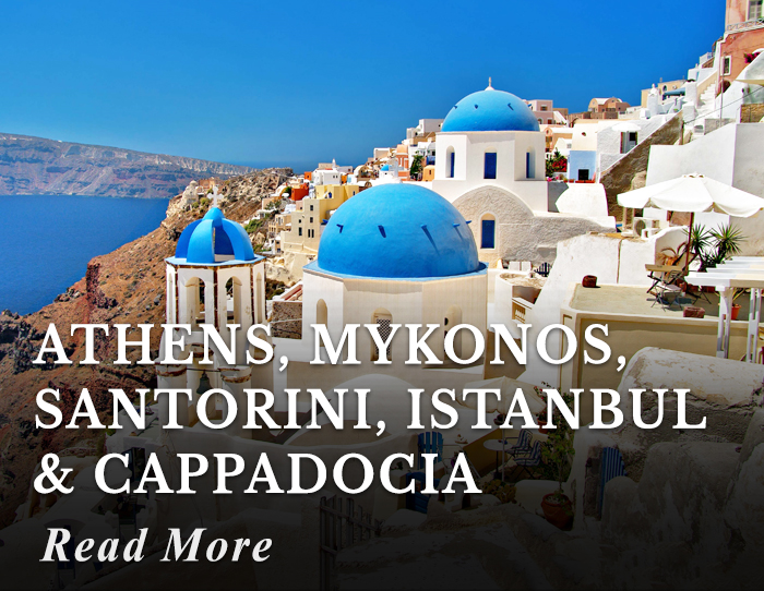 Athens, Mykonos, Santorini, Istanbul and Cappadocia Tour