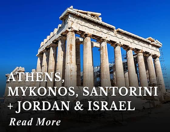 Athens, Mykonos, Santorini + Jordan and Israel Tour