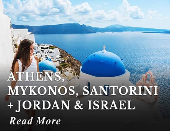 Athens, Mykonos, Santorini + Jordan and Israel Tour