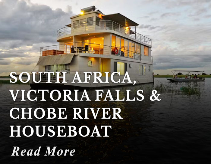 South Africa, Victoria Falls and Chobe River Houseboat Tour